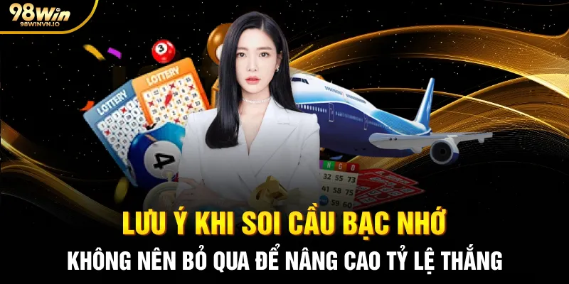 Lưu ý khi soi cầu bạc nhớ không nên bỏ qua để nâng cao tỷ lệ thắng